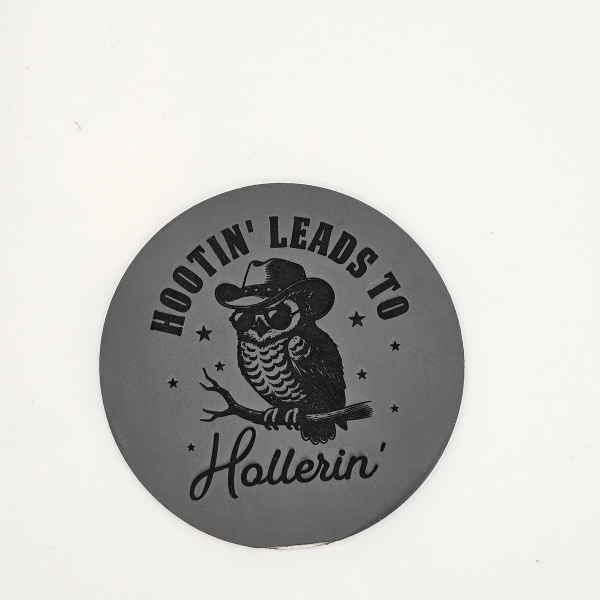 Hootin Leads to Hollerin Hat – Country Leather Patch