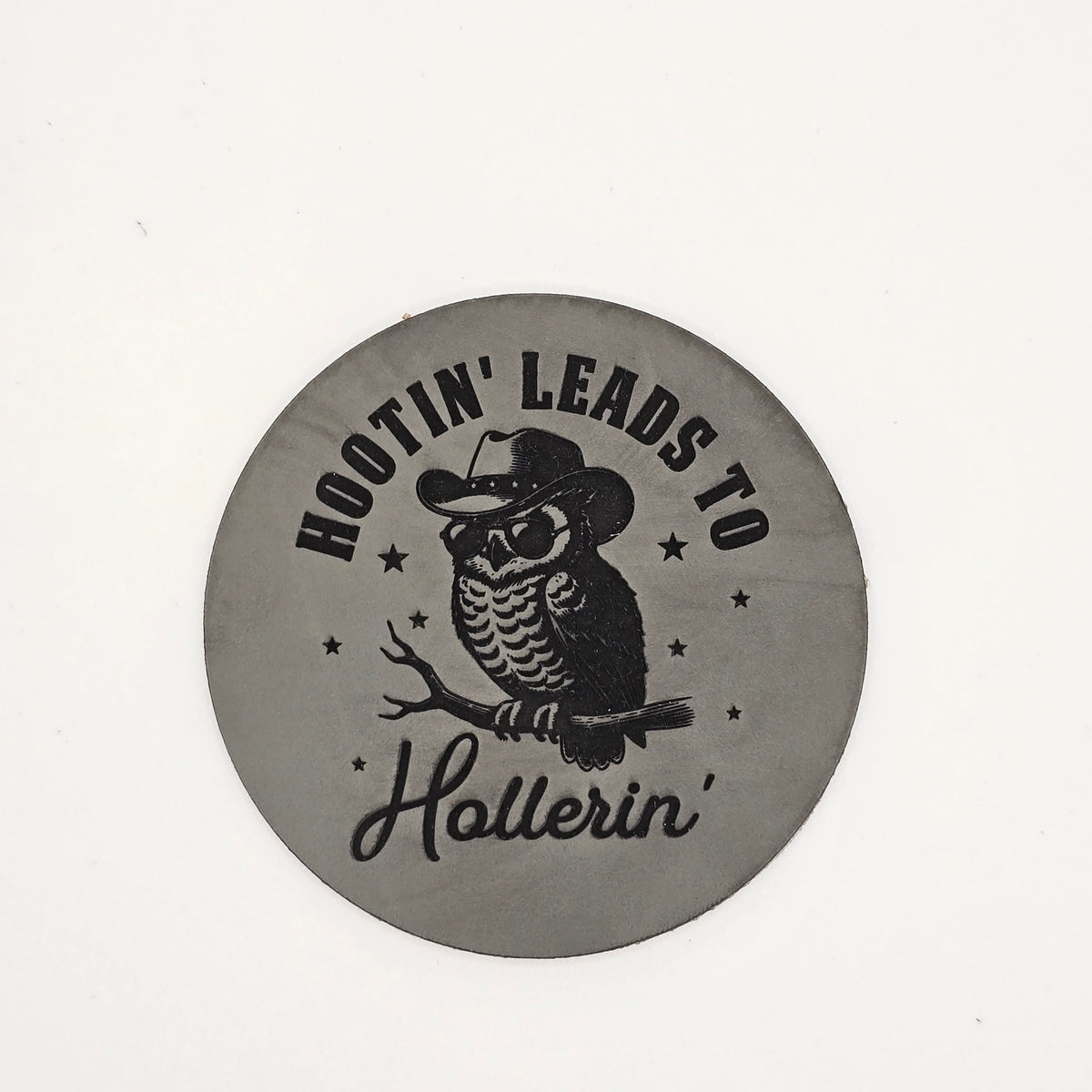 Hootin Leads to Hollerin Hat – Country Leather Patch